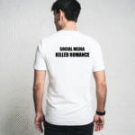 T-shirt "Social media killed romance" - Image 4